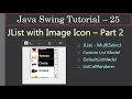 JList with Image ICons for Items Part 2 Swing Tutorial