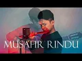 Download Lagu MUSAFIR RINDU - Ramli Sarip | Instrumental | Seruling Cover