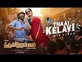 Thaai Kelavi - Official Mix Video | Thiruchitrambalam | Sun Pictures | Dhanush | Anirudh
