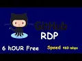 How to Create GitHub RDP for 6 hour Free