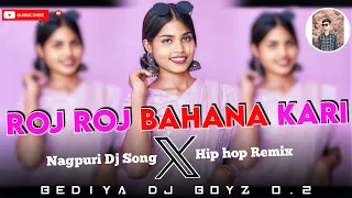roj roj bahana kari x hip hop remix nagpuri dj song 2024 prod by bediya dj boyz 0 2