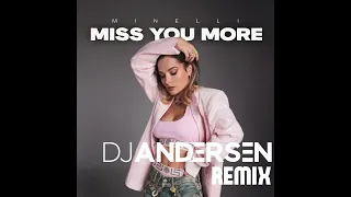 Minelli Miss Your Move DJ Andersen Remix 