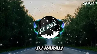 dj haram kenapa eh kenapa minuman itu haram dangdut remix full bass by cf rmx