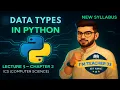 Python Chapter 2 Lecture 5 Data Types in Python str int float bool Class 11 New Syllabus