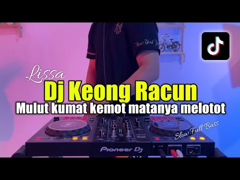 Download MP3 DJ KEONG RACUN VIRAL TIKTOK - DJ MULUT KUMAT KEMOT MATANYA MELOTOT FULL BASS
