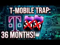 T-Mobile forcing customer on new 36 month payment plan