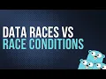 Data Races vs Race Conditions in Go and how to avoid them