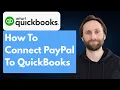 How to Connect PayPal to QuickBooks 2026 Guide