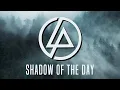 Download Lagu LINKIN PARK - Shadow of the day (Electric Embrace Remix Cover 2021)