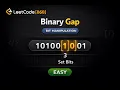Leetcode 868 Binary Gap Bit Manipulation Trick