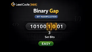 Leetcode 868 Binary Gap Bit Manipulation Trick