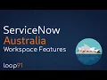 ServiceNow Australia Release 6 Game-Changing Workspace UX Features