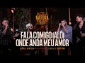 Lagu Diego e Arnaldo part.  Zé Neto e Cristiano - Fala Comigo (Alô) / Onde Anda Meu Amor (NATORA 10 ANOS)