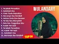 Download Lagu W u l a n d a r y MIX 30 Lagu Terbaik