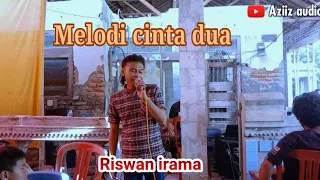 Download Melodi cinta 2 ( dua ) || cover Riswan irama MP3