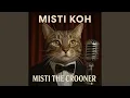 Download Lagu Misti The Crooner