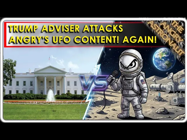 Trump Adviser attacks Angry's UFO coverage...again!