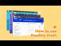 How to use KooBits Math