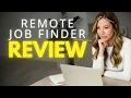 Remote Job Finder Review - Can You Land Legit Remote Work