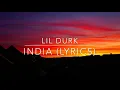 Lil Durk- India (lyrics)