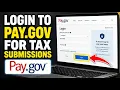 How to login to Pay gov for tax submissions - Easy Tutorial