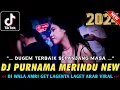 Download Lagu DUGEM TERBAIK SEPANJANG MASA !! DJ PURNAMA MERINDU X WALA AMRI GET LAGENTA VIRAL | DJ VIRAL 2024