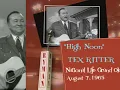 1965   Tex Ritter   High Noon   National Life Grand Ole Opry
