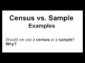 Probability and Statistics 5 - Census vs Sample Examples