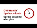 CVS Health Tips in a Minute Spring Seasonal Allergies