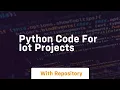 python code for iot projects