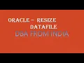 5 RESIZE DATAFILE IN ORACLE DATABASE ORACLE TABLESPACE MANAGEMENT DBA FROM INDIA