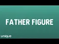 Lagu Taylor Swift - Father Figure (Lyrics)