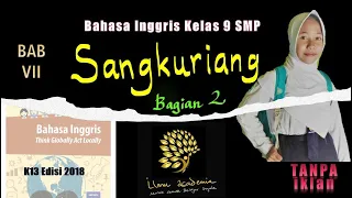 Download Bab 7 Sangkuriang I Bagian 2 I Bahasa Inggris SMP Kelas IX MP3