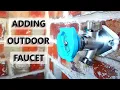 Adding an Outdoor Water Faucet