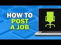 How To Post A Job On Ziprecruiter Easiest Way
