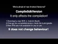 Who s afraid of new Android versions CompileSdkVersion TargetSdkVersion