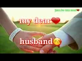 Download Lagu Dear Husband❤I Love You Message for Husband || Romantic WhatsApp Status| #Messageforhusband