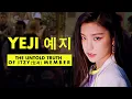 The Untold Truth Of ITZY Member - Yeji