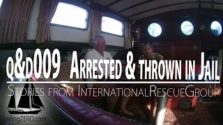 q&d_009_Arrested and thrown in Jail – Stories from the International Rescue Group (sailing ZERO)