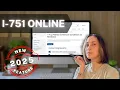 I-751 ONLINE GUIDE