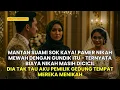 Download Lagu MANTAN SUAMI SOK KAYA! PAMER NIKAH MEWAH DENGAN GUNDIK ITU, TERNYATA BIAYA NIKAH MASIH DICICIL