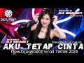 Download Lagu BREAKBEAT TERBARU 2025 ||  TETAP MENCINTAI || BREAKBEAT VIRAL TIKTOK 2025 || Dj BroNet Rmx