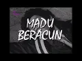 Lagu RETROSPEKTIF : MADU BERACUN (1976)