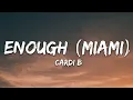Download Lagu Cardi B - Enough (Miami) (Lyrics)