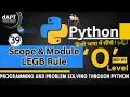 Python Scope Module LEGB Rule Local Global Rule O Level M3-R5