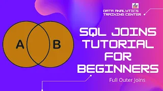 SQL Joins Tutorial for Beginners - Full Outer Join