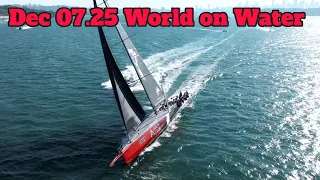 World on Water Dec 07.25 Maxis Race in OZ, Luna Rossa, Transat Cafe Wrap, 18 Footers more