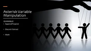 Asterisk variable manipulation tutorial