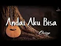 Download Lagu Chrisye - Andai Aku Bisa || Lirik lagu