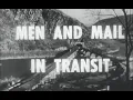 Men Mail In Transit - Railway Post Office Workers Orientation 1956